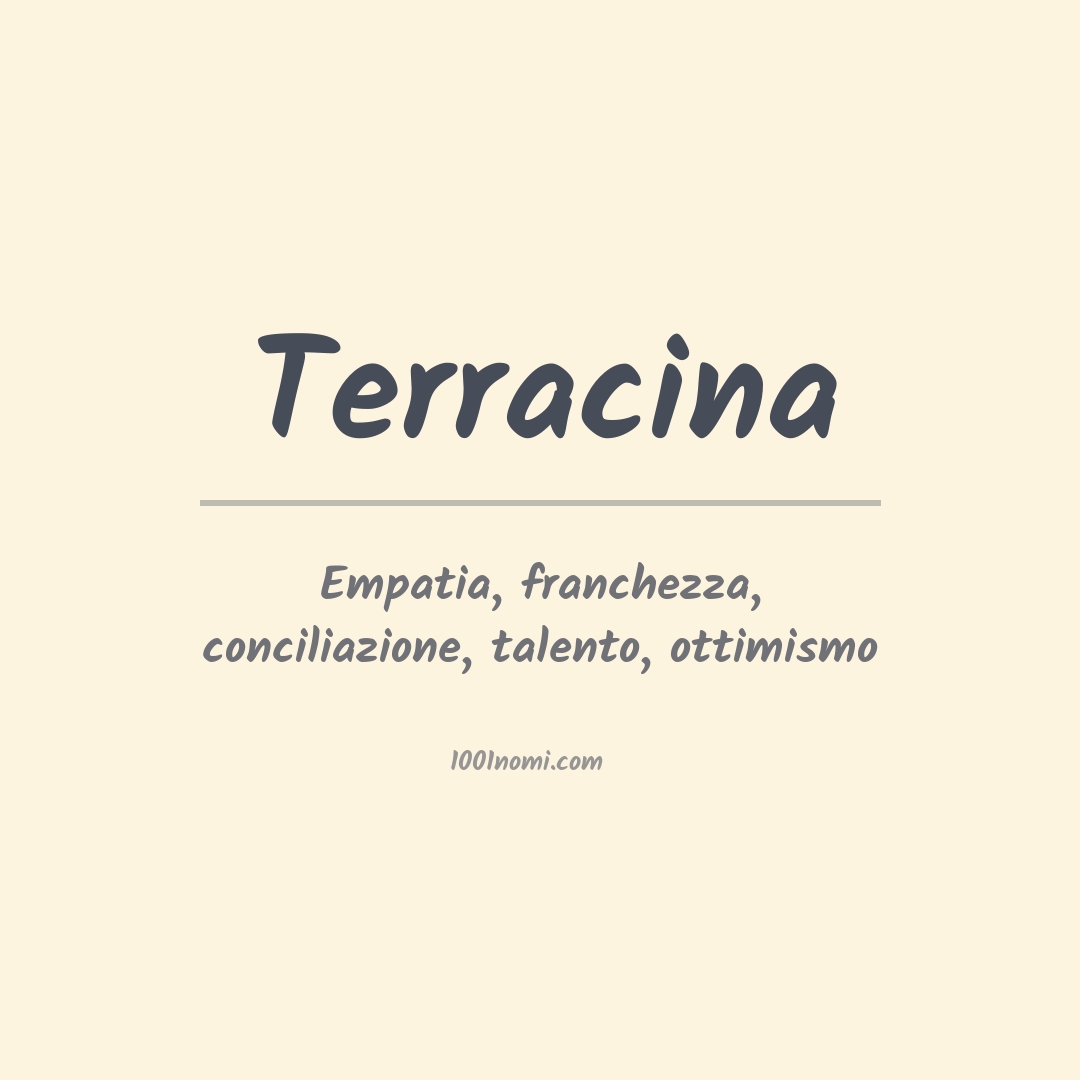 Significato del nome Terracina Significato del nome Terracina
