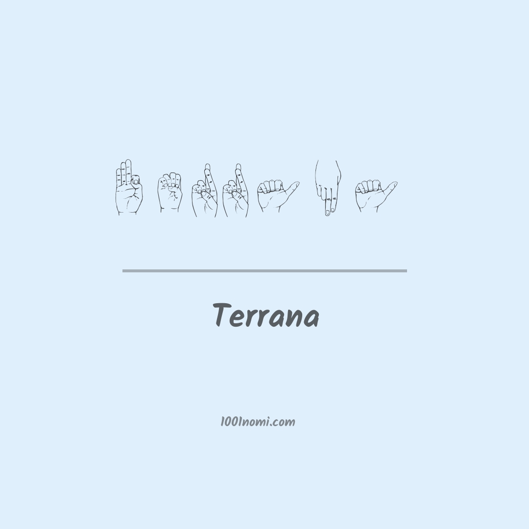 Terrana nella lingua dei segni Terrana nella lingua dei segni