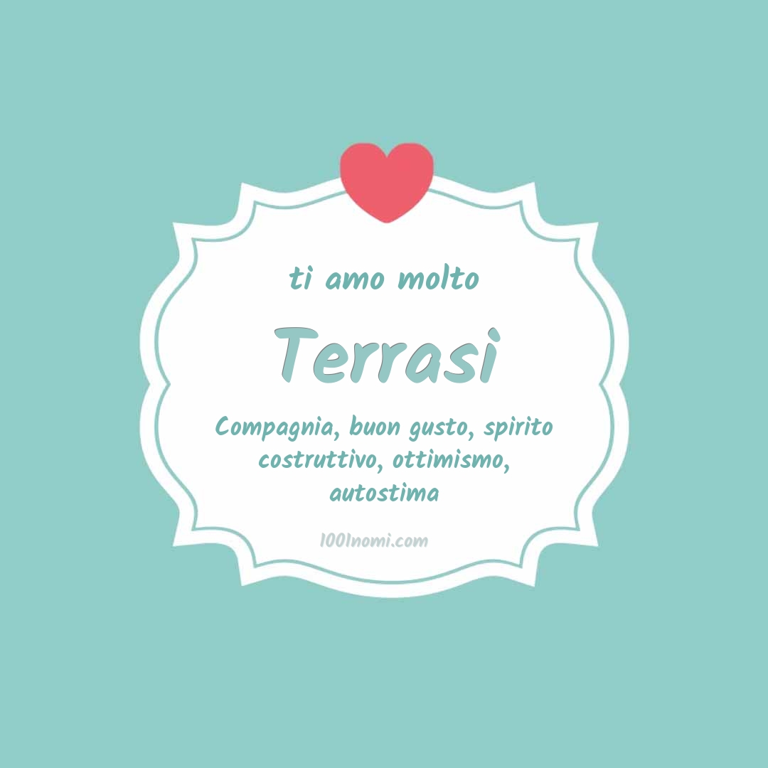 ti amo molto Terrasi Ti amo molto Terrasi