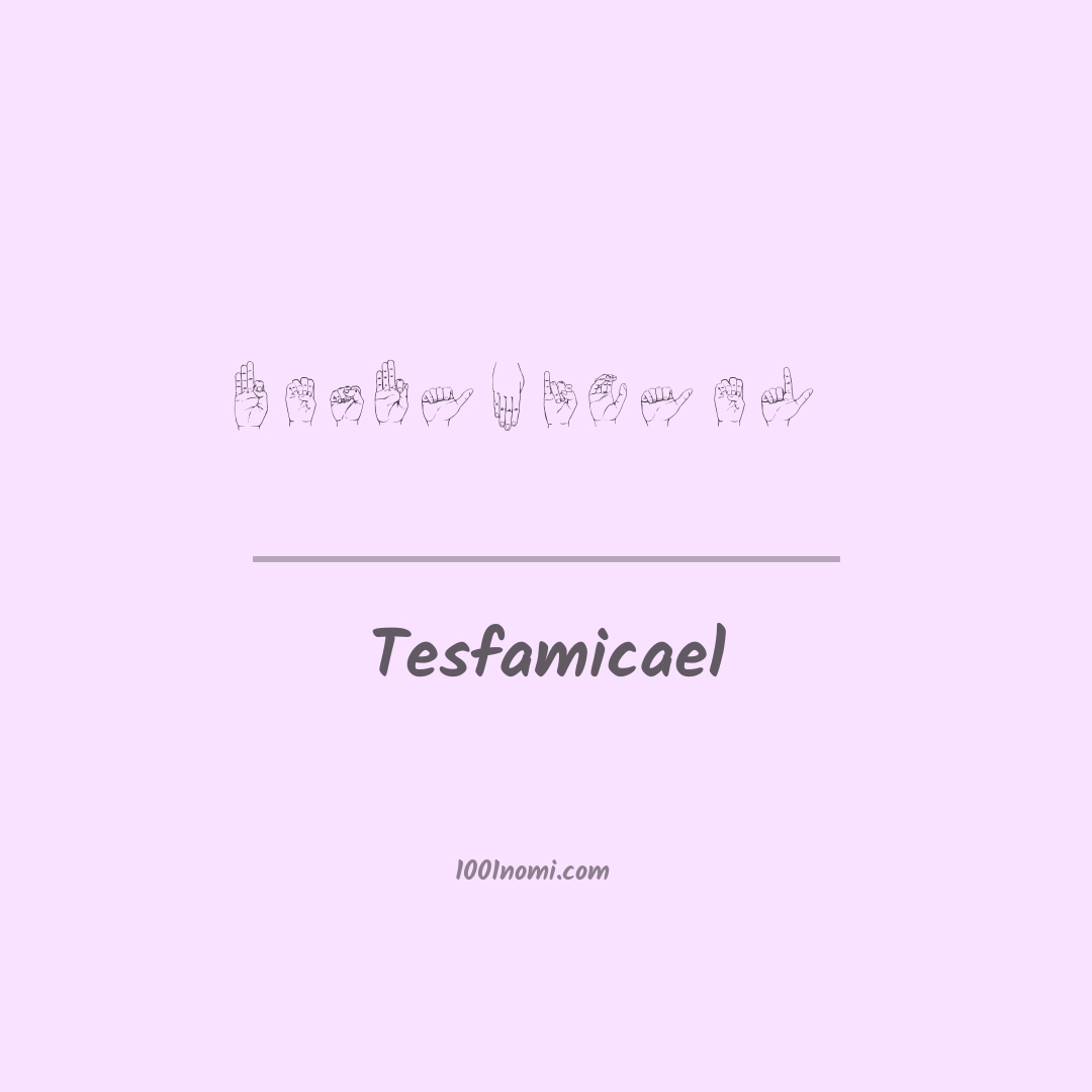 Tesfamicael nella lingua dei segni Tesfamicael nella lingua dei segni