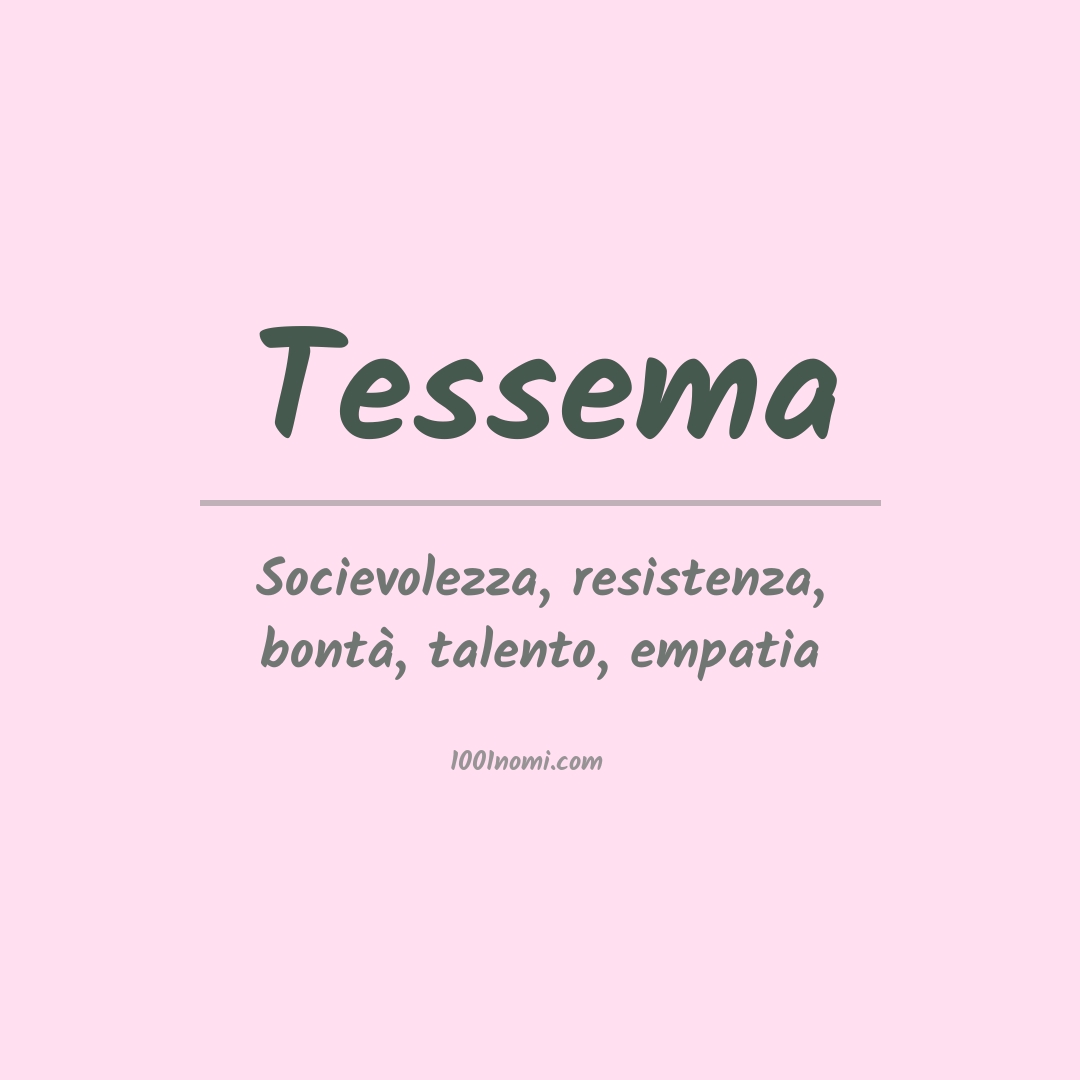 Significato del nome Tessema