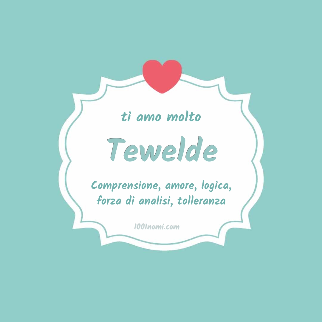 Ti amo molto Tewelde