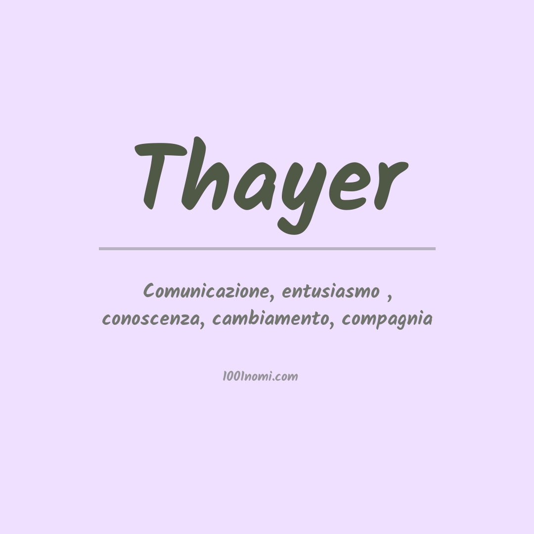 Significato del nome Thayer