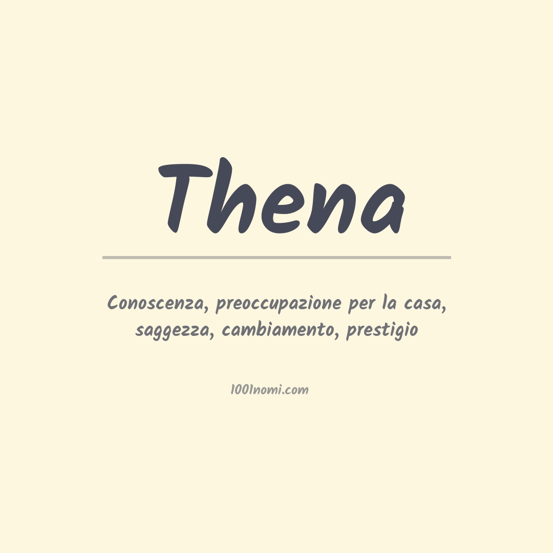 Significato del nome Thena Significato del nome Thena
