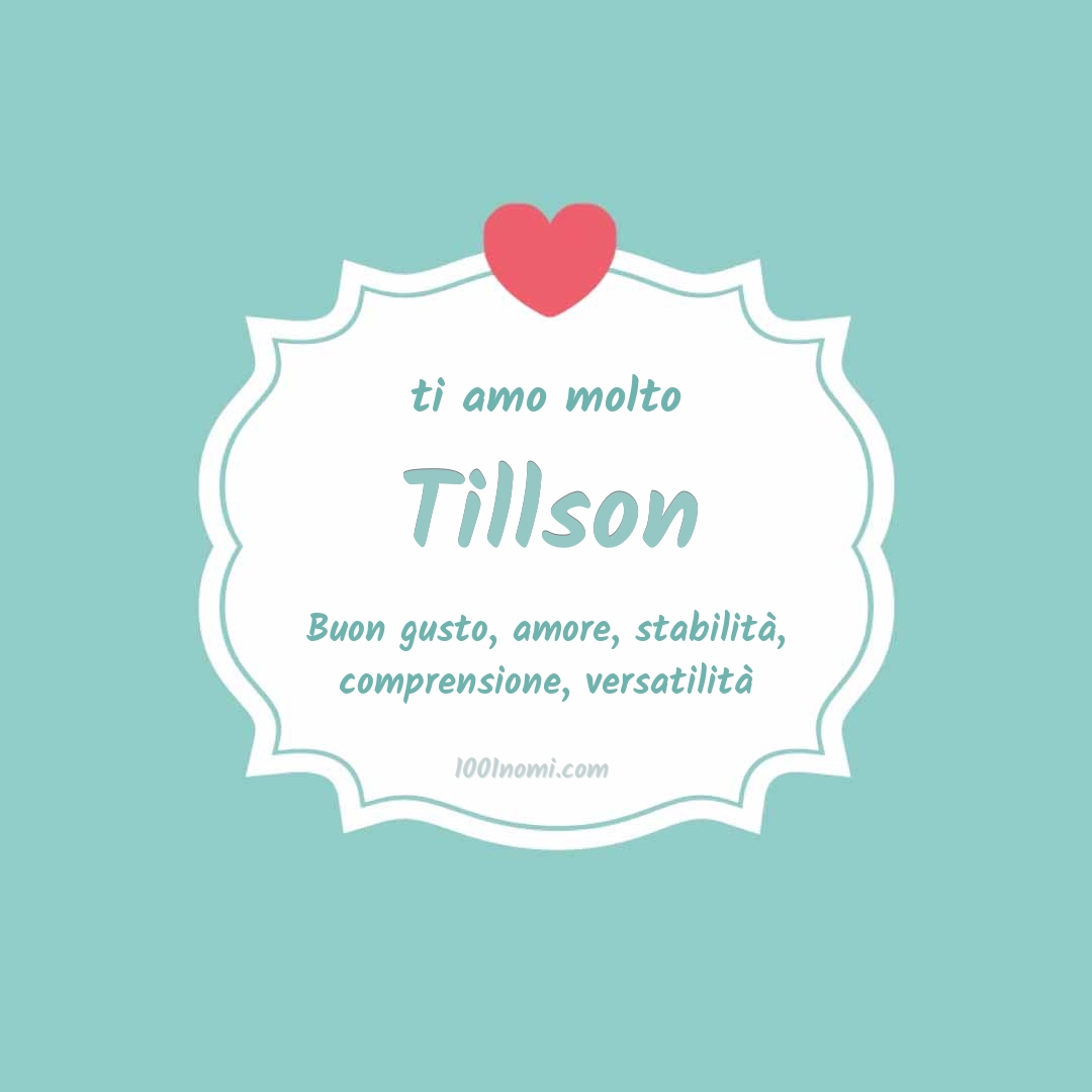 ti amo molto Tillson Ti amo molto Tillson