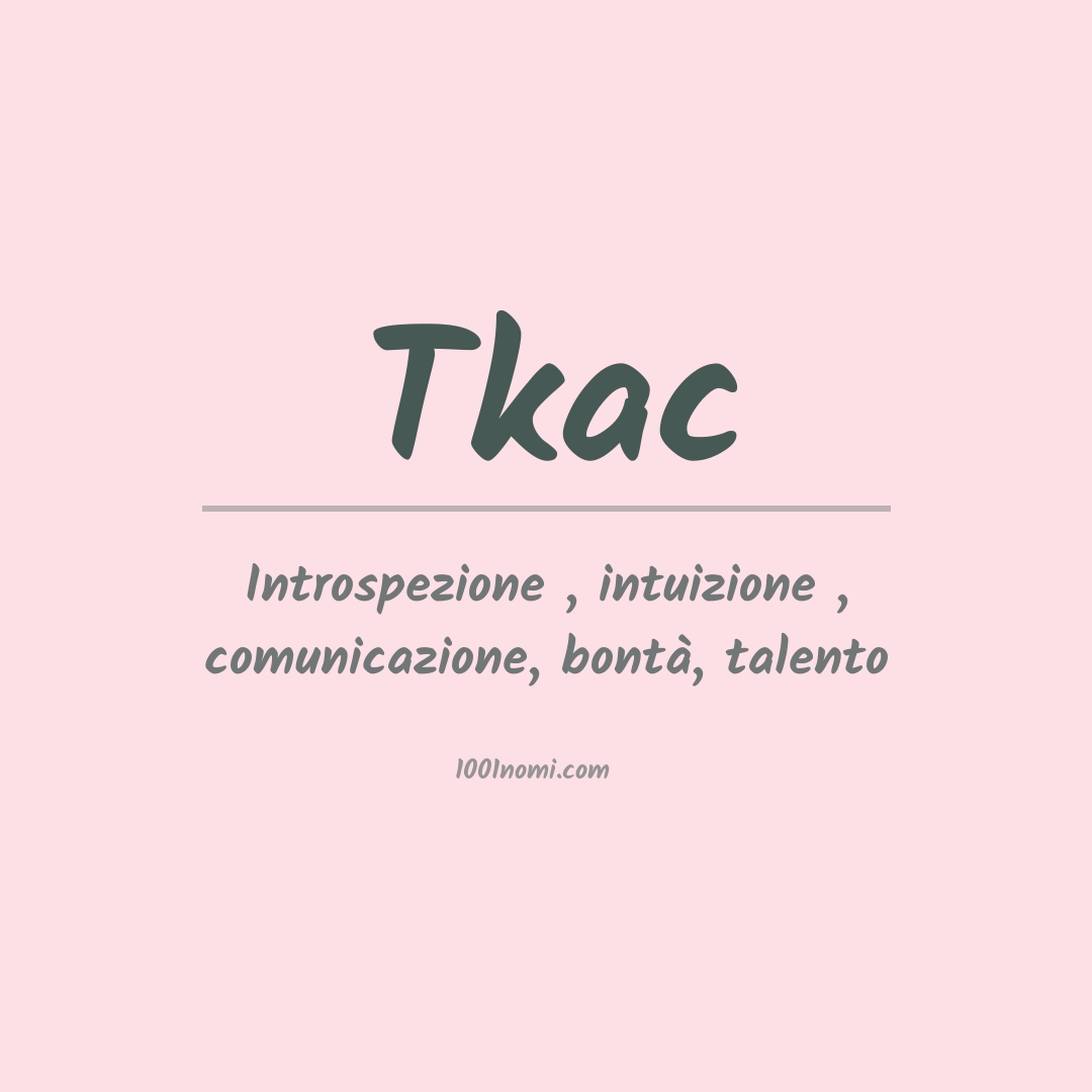 Significato del nome Tkac