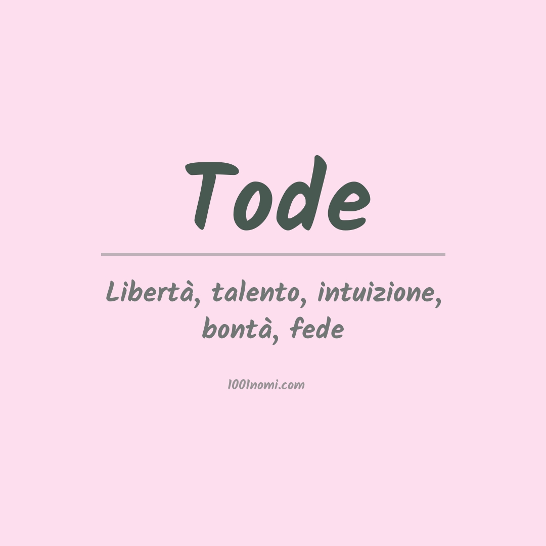 Significato del nome Tode Significato del nome Tode