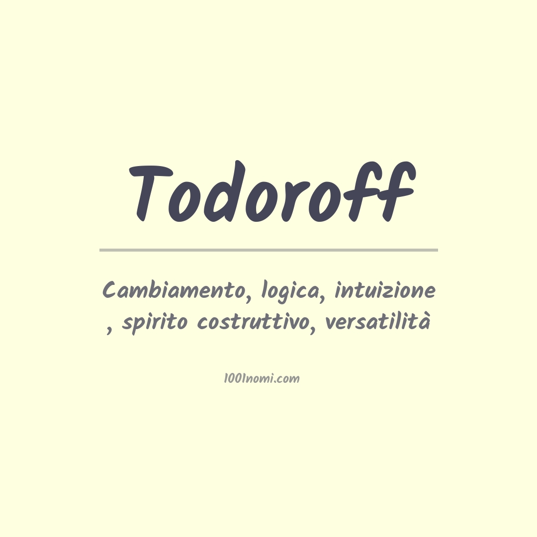 Significato del nome Todoroff