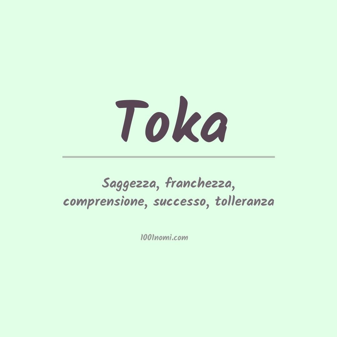 Significato del nome Toka Significato del nome Toka