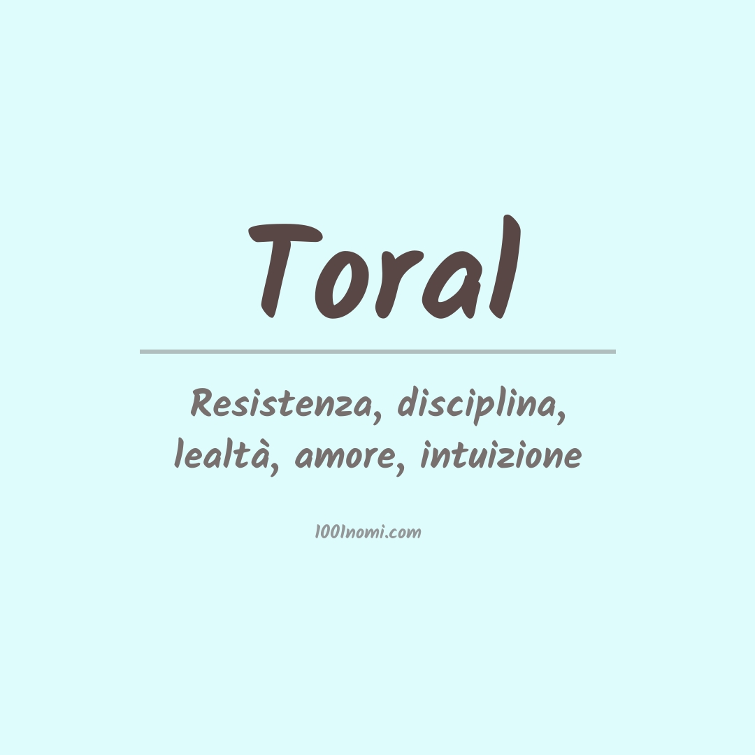 Significato del nome Toral