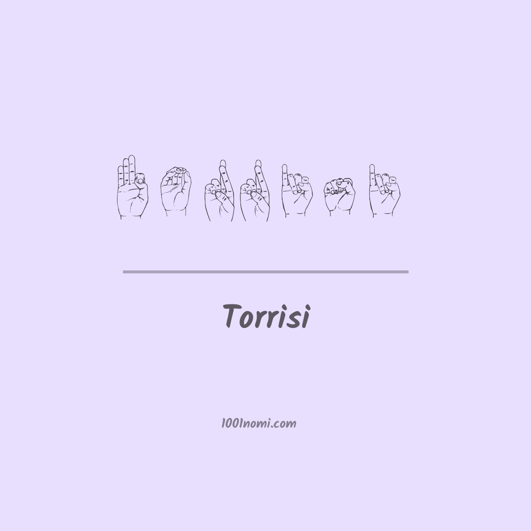 Torrisi nella lingua dei segni Torrisi nella lingua dei segni