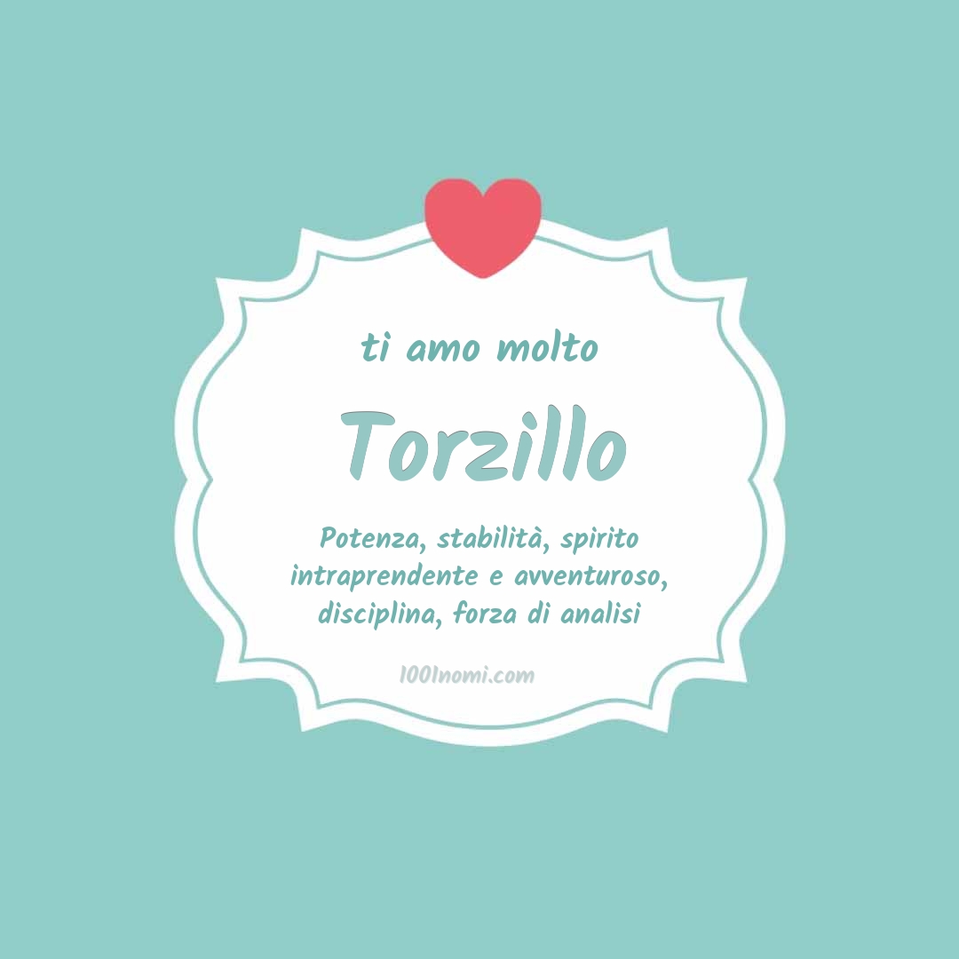 Ti amo molto Torzillo