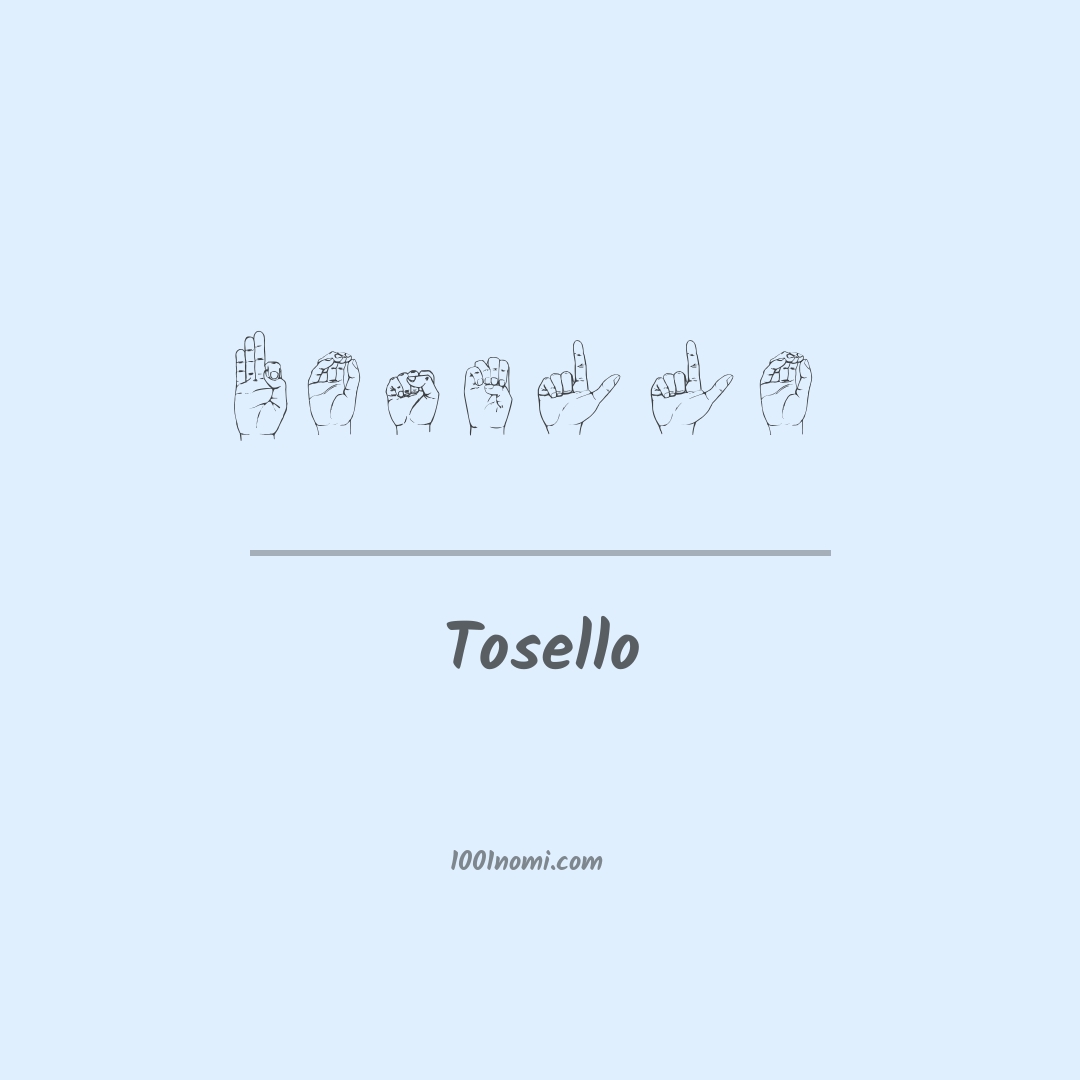 Tosello nella lingua dei segni