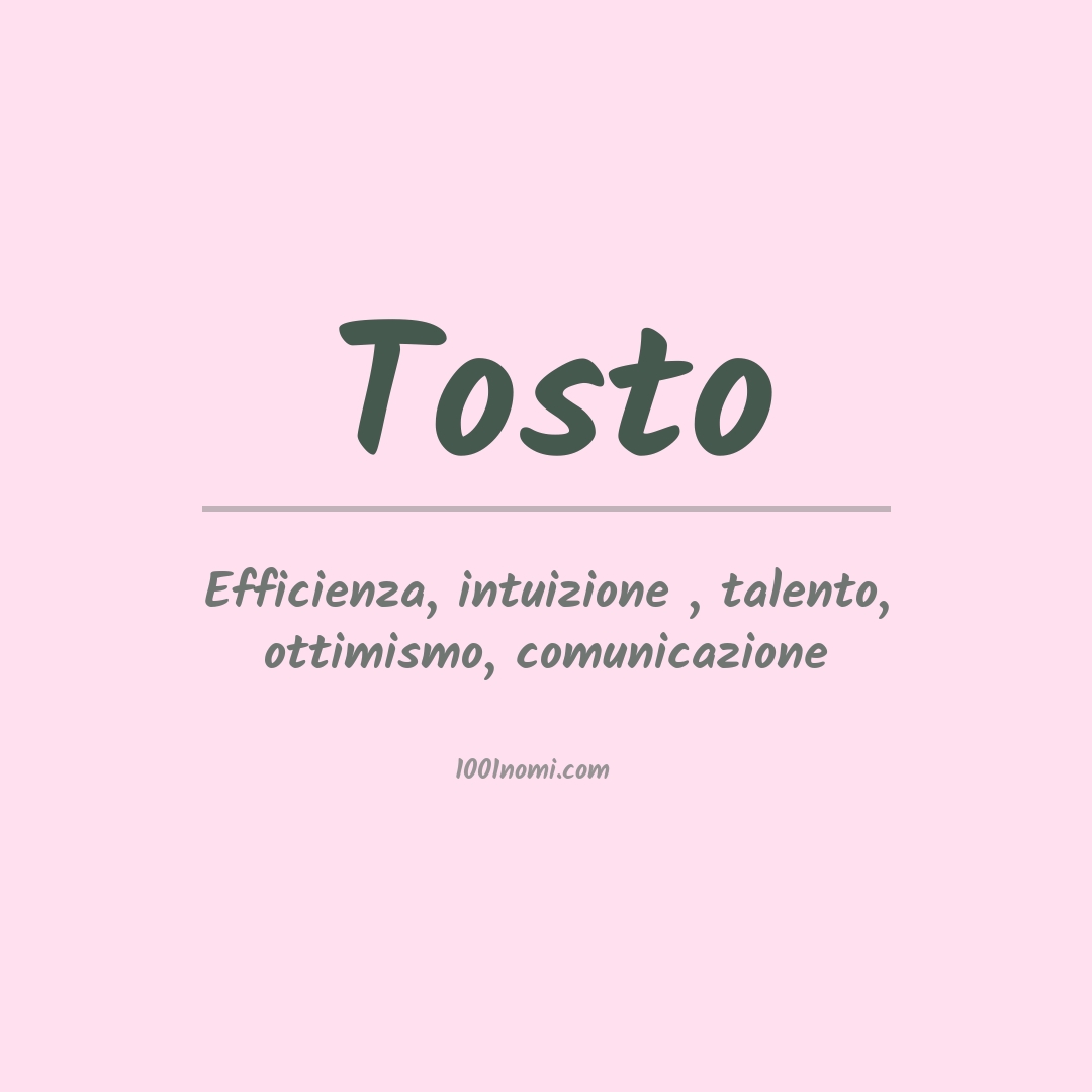 Significato del nome Tosto