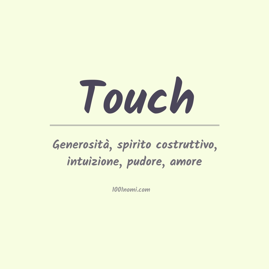 Significato del nome Touch