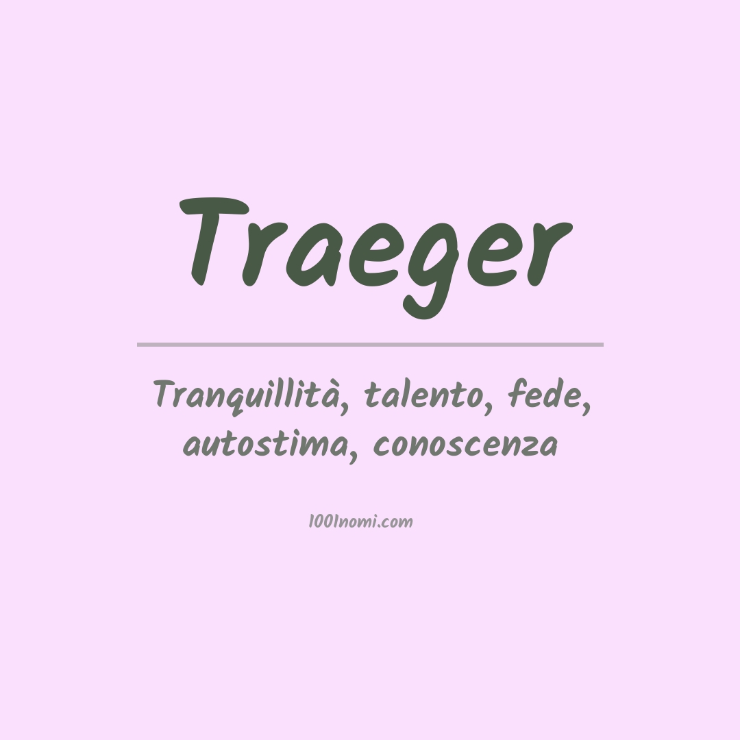 Significato del nome Traeger