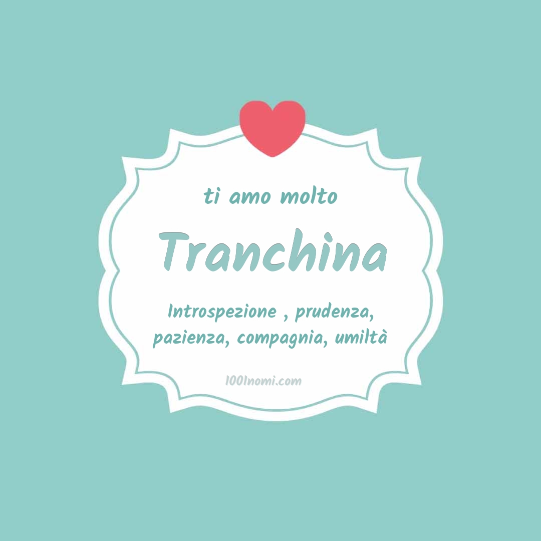 Ti amo molto Tranchina