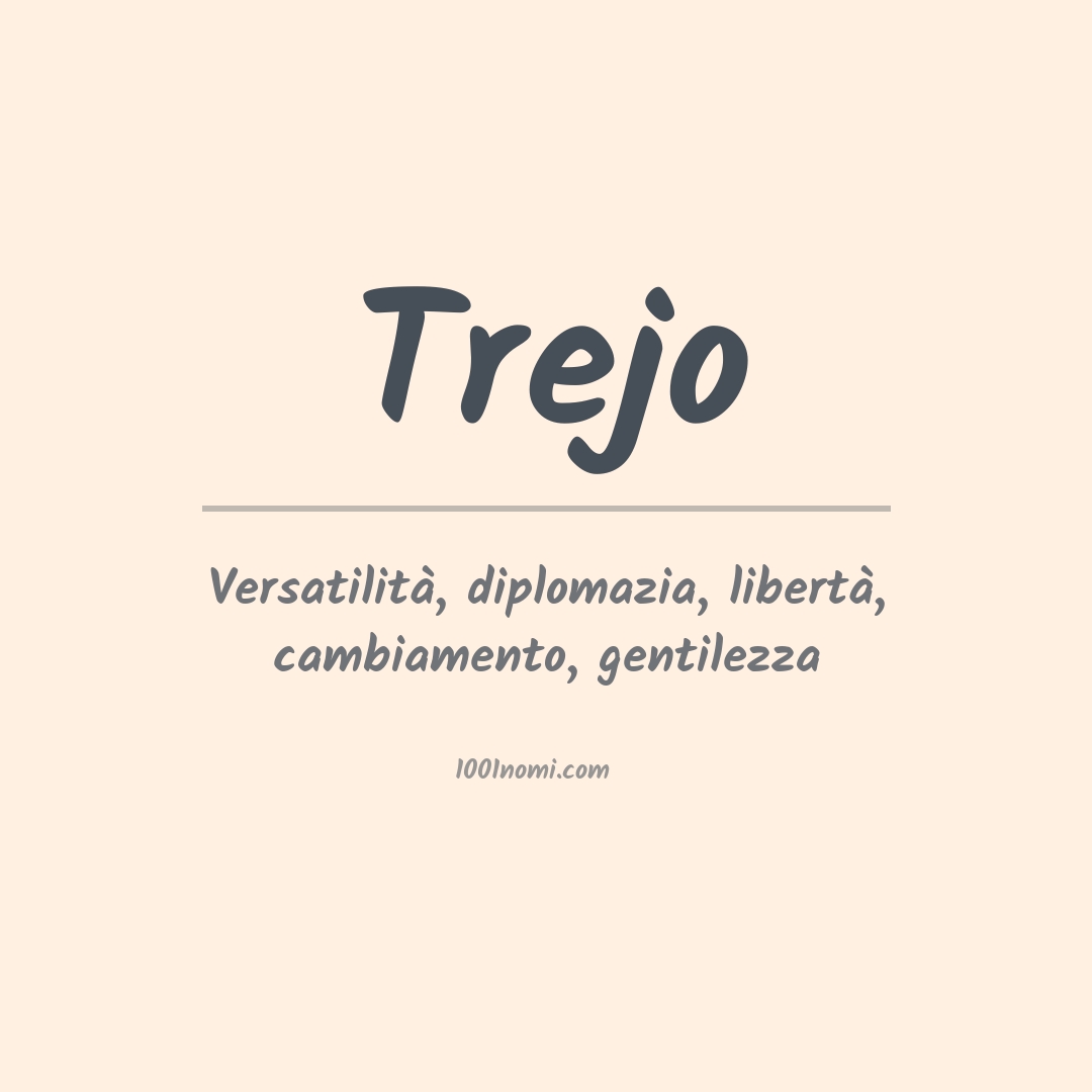 Significato del nome Trejo