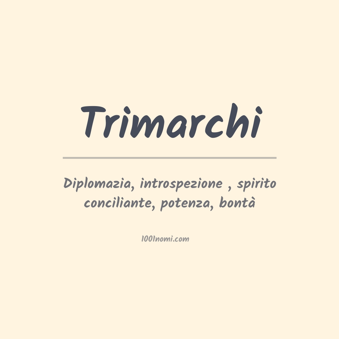 Significato del nome Trimarchi