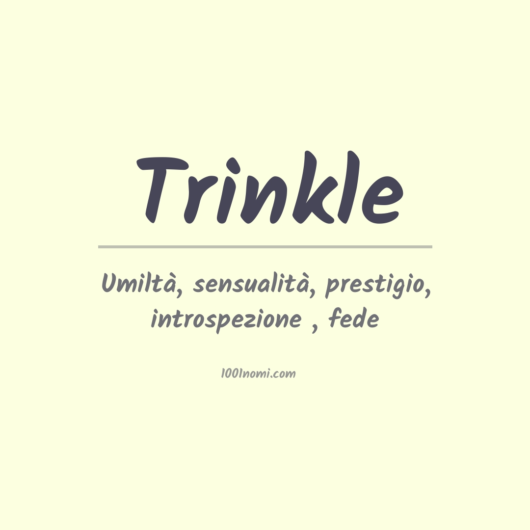 Significato del nome Trinkle Significato del nome Trinkle