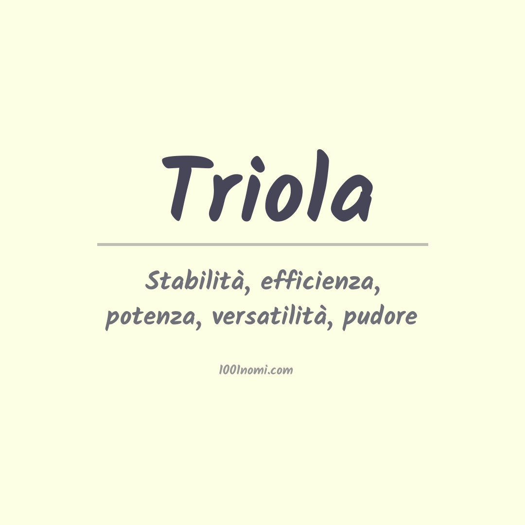 Significato del nome Triola