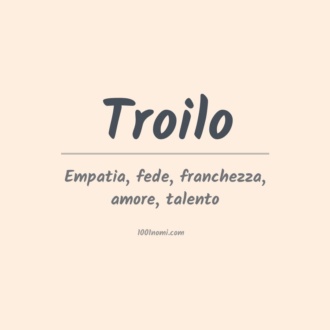 Significato del nome Troilo