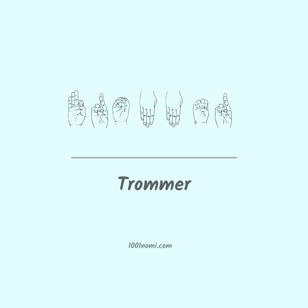 Trommer nella lingua dei segni