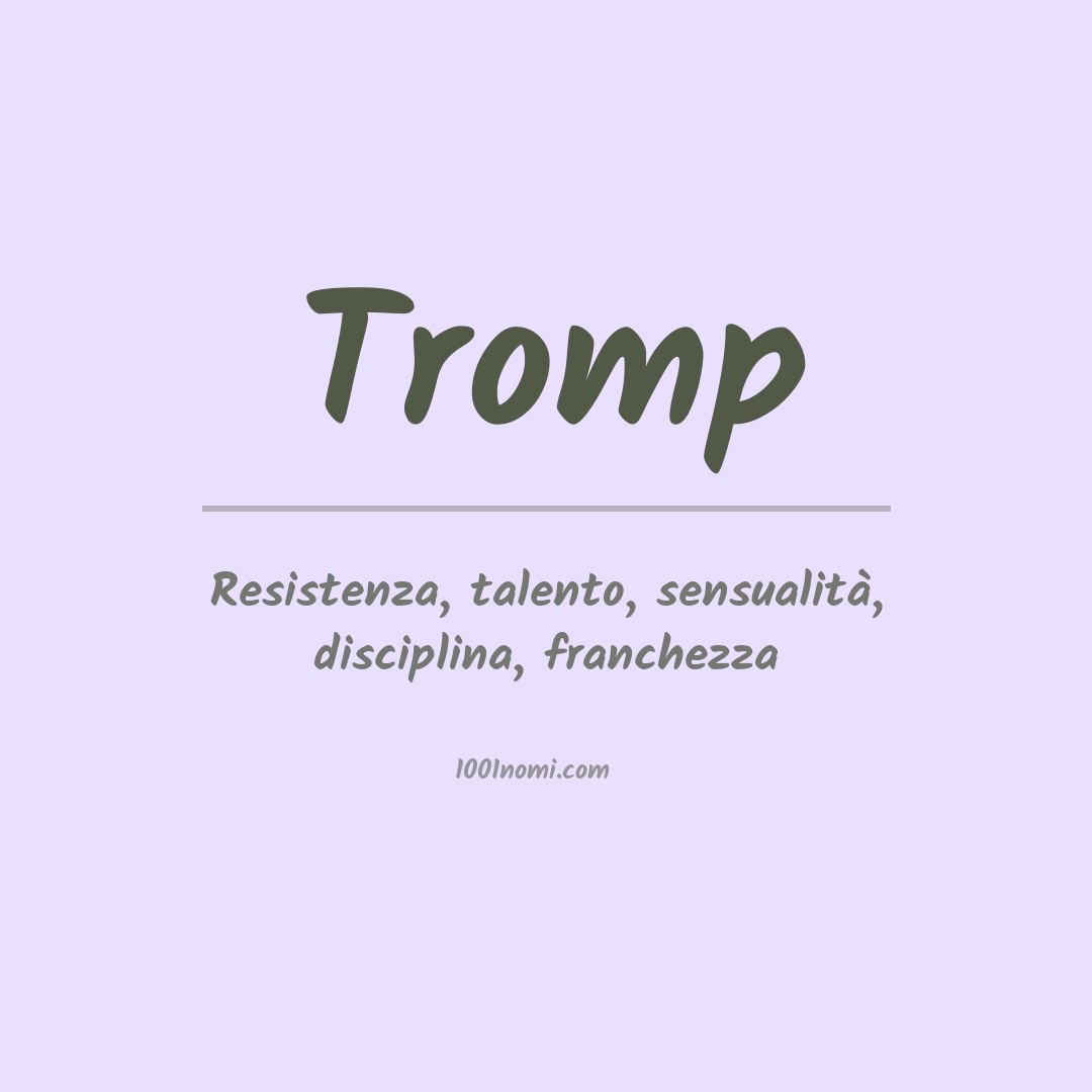 Significato del nome Tromp