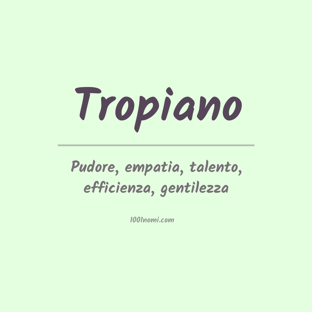 Significato del nome Tropiano