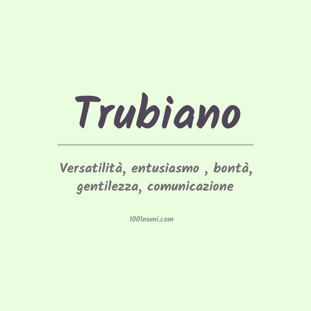 Significato del nome Trubiano