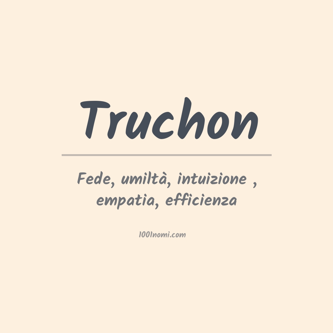 Significato del nome Truchon