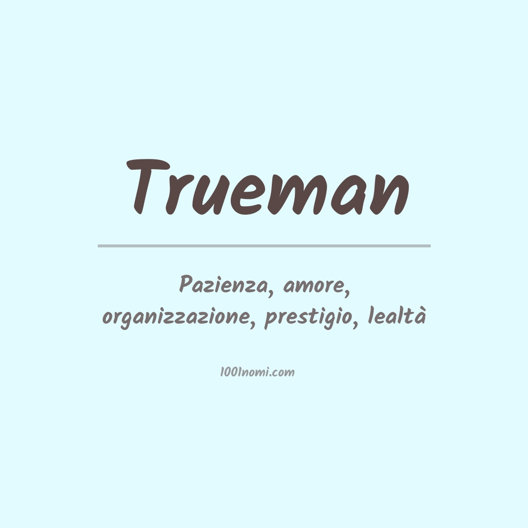 Significato del nome Trueman