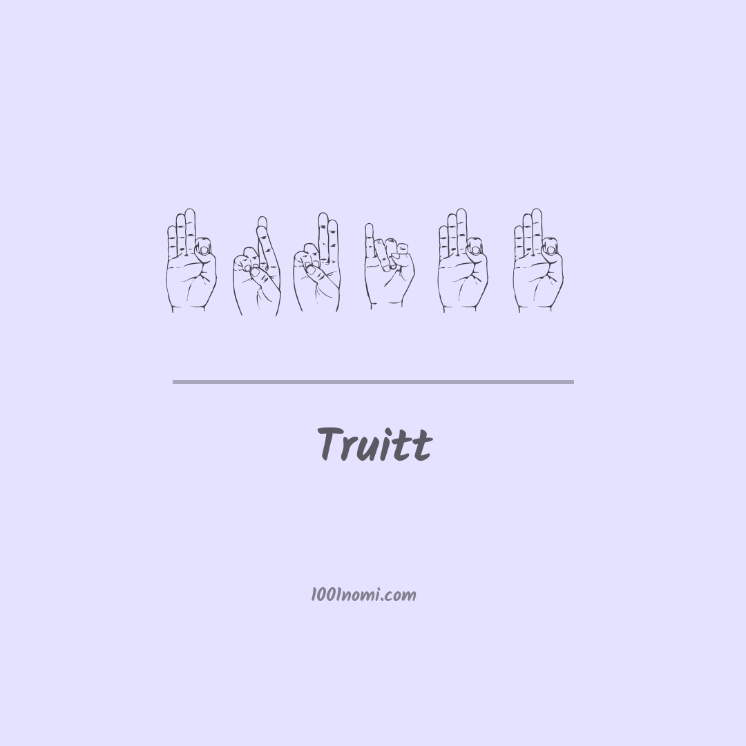 Truitt nella lingua dei segni Truitt nella lingua dei segni