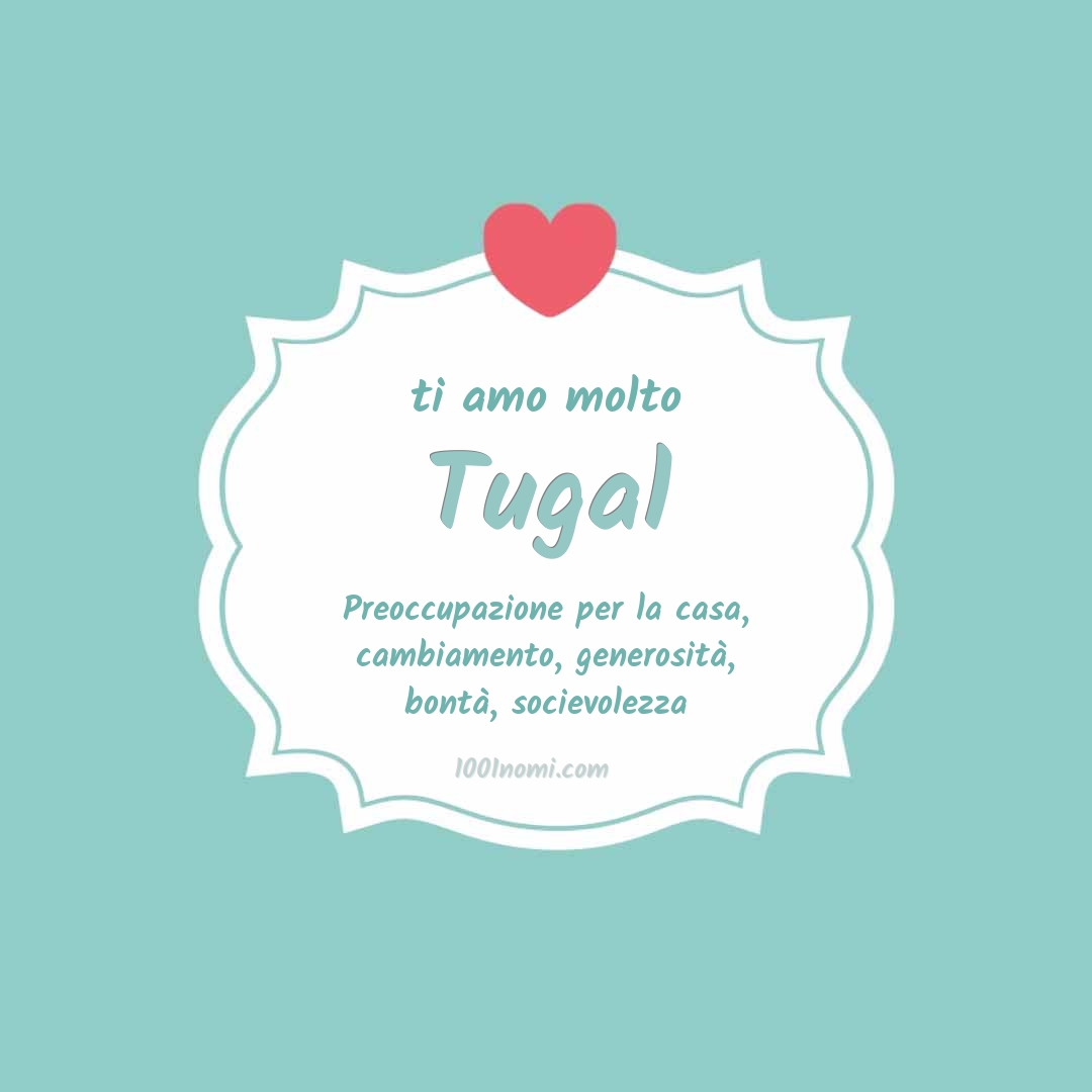 Ti amo molto Tugal