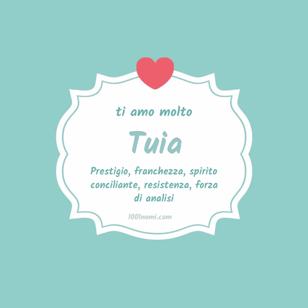 Ti amo molto Tuia