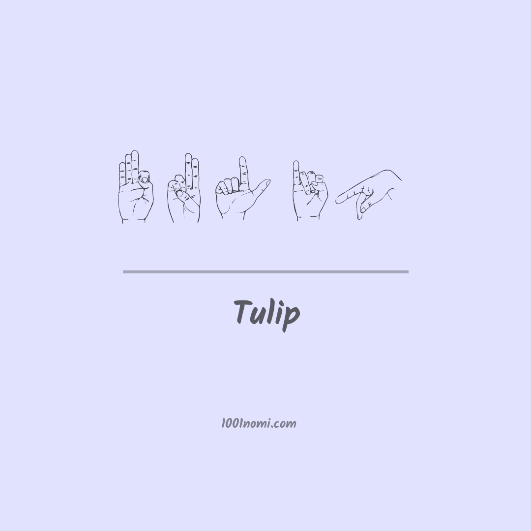 Tulip nella lingua dei segni
