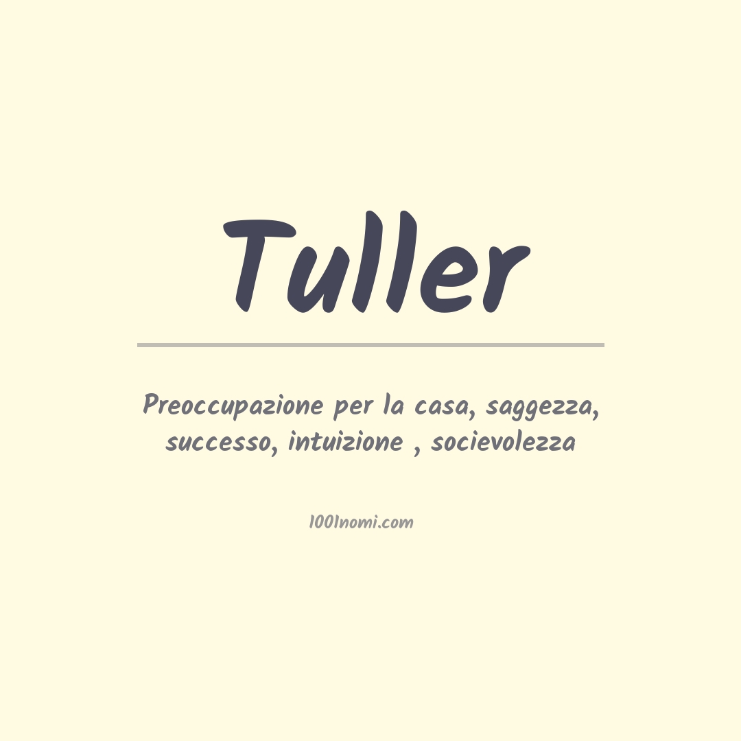 Significato del nome Tuller