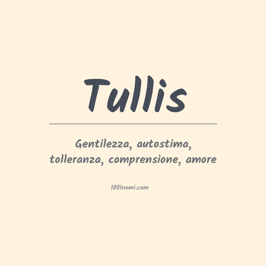 Significato del nome Tullis