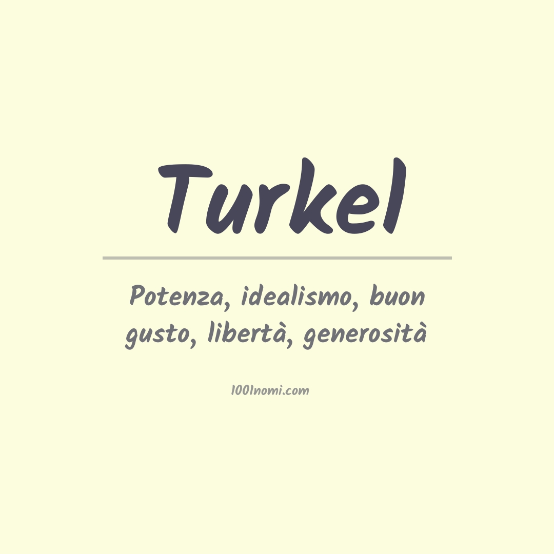 Significato del nome Turkel