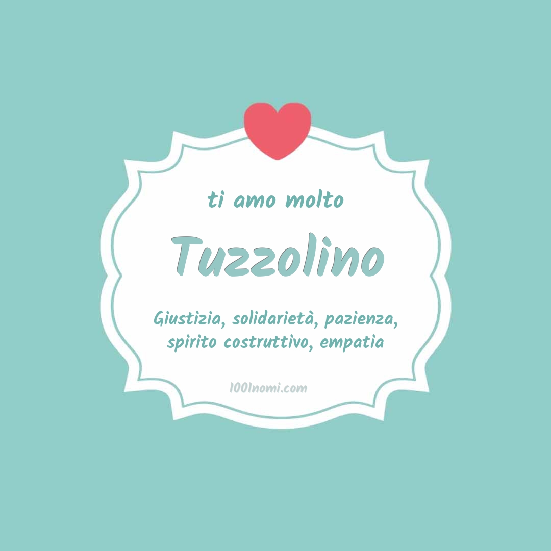 ti amo molto Tuzzolino Ti amo molto Tuzzolino