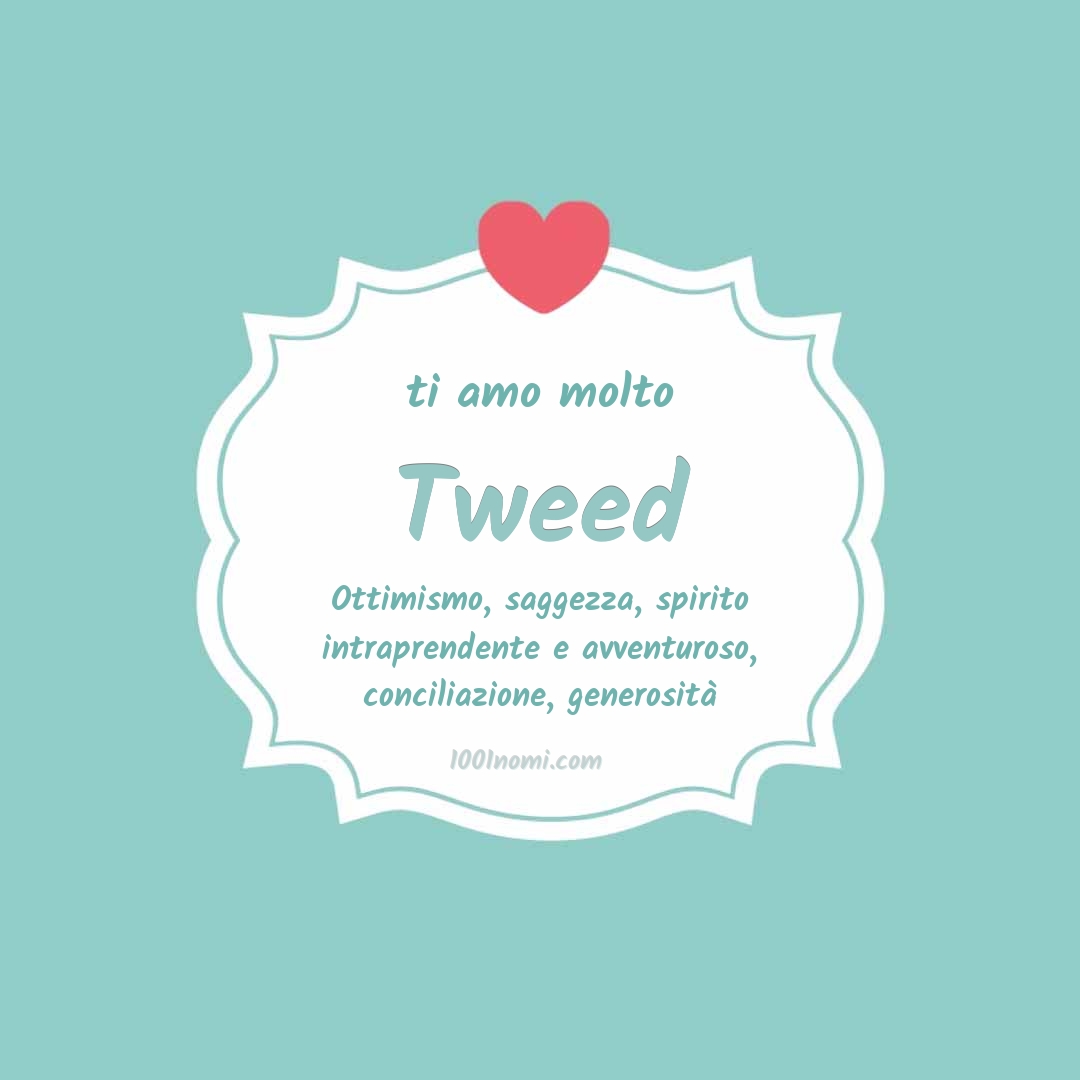 Ti amo molto Tweed