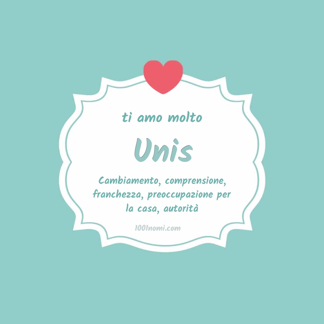 ti amo molto Unis Ti amo molto Unis