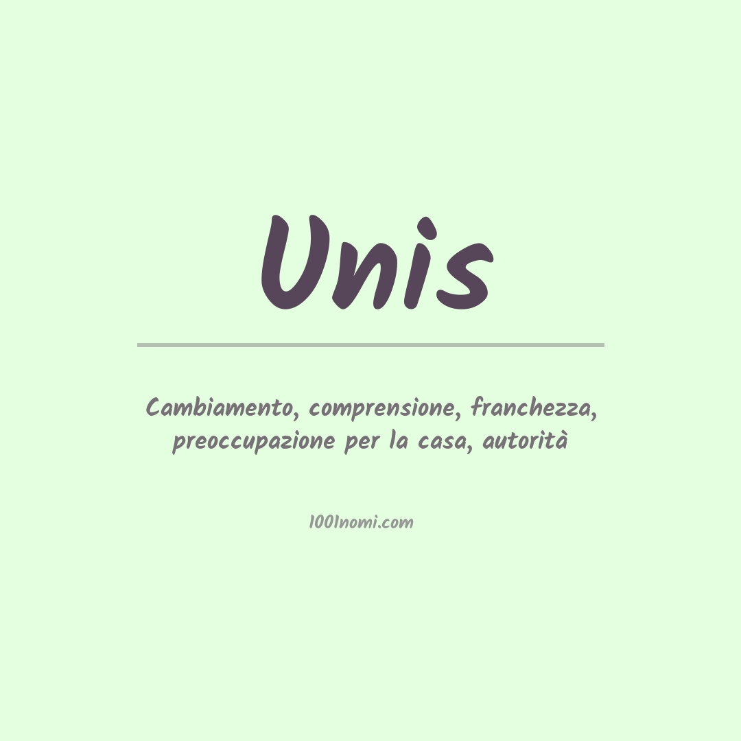 Significato del nome Unis Significato del nome Unis