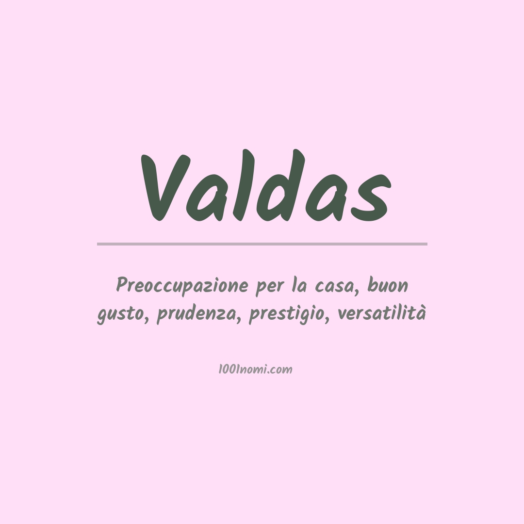 Significato del nome Valdas