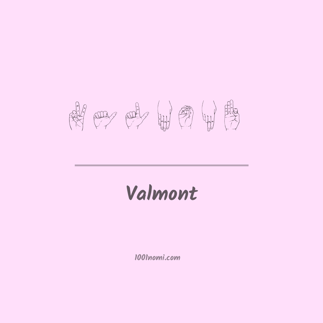 Valmont nella lingua dei segni Valmont nella lingua dei segni