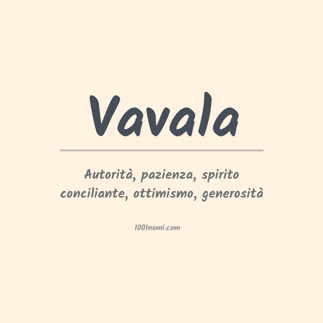 Significato del nome Vavala Significato del nome Vavala
