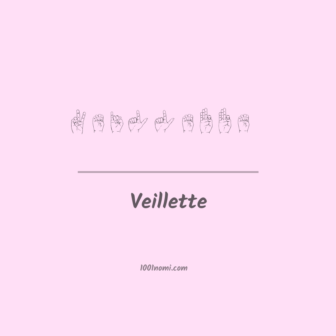 Veillette nella lingua dei segni Veillette nella lingua dei segni