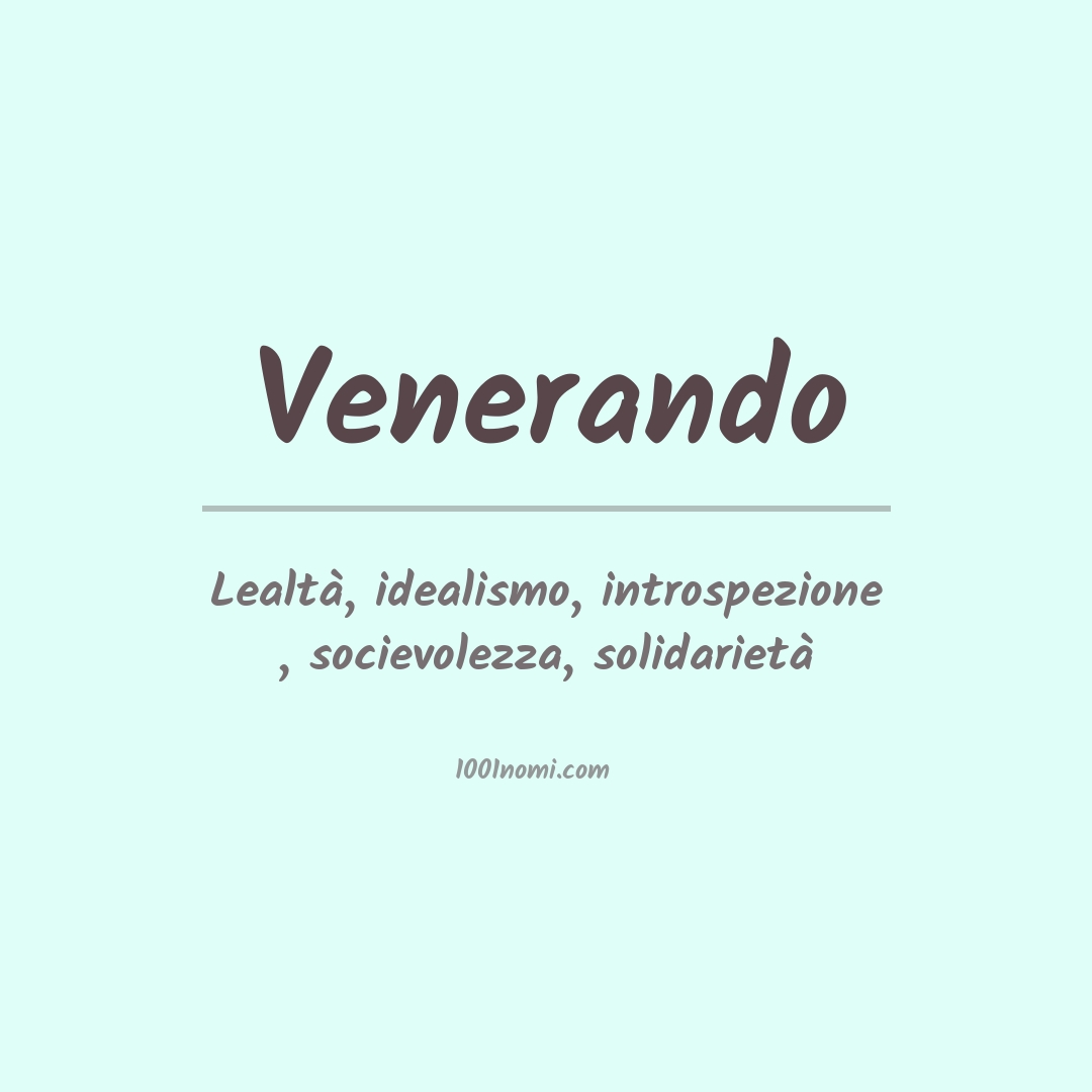 Significato del nome Venerando