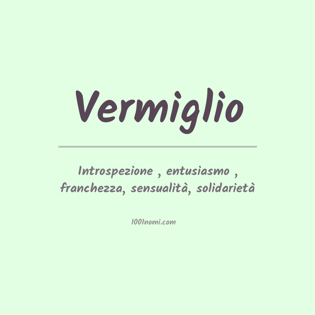 Significato del nome Vermiglio Significato del nome Vermiglio