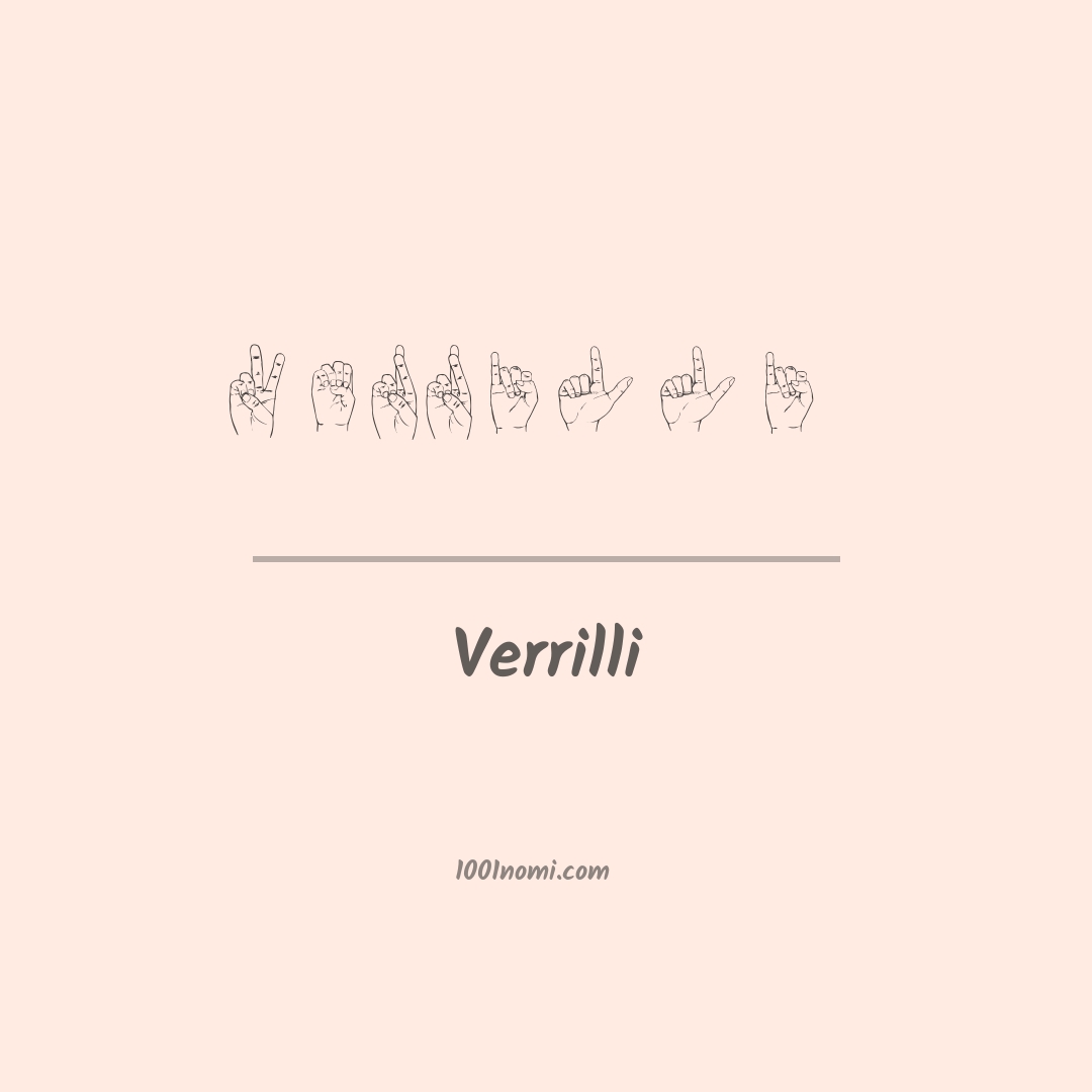 Verrilli nella lingua dei segni Verrilli nella lingua dei segni